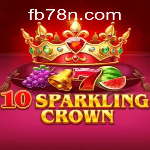 Explore the Exciting World of 10SparklingCrown on the 78N.com Platform