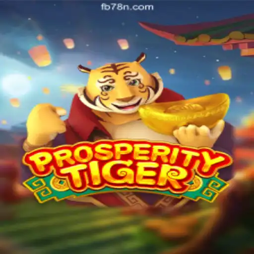 Discover the Thrills of ProsperityTiger on 78N.com Platform - Online Slots Brasil #1